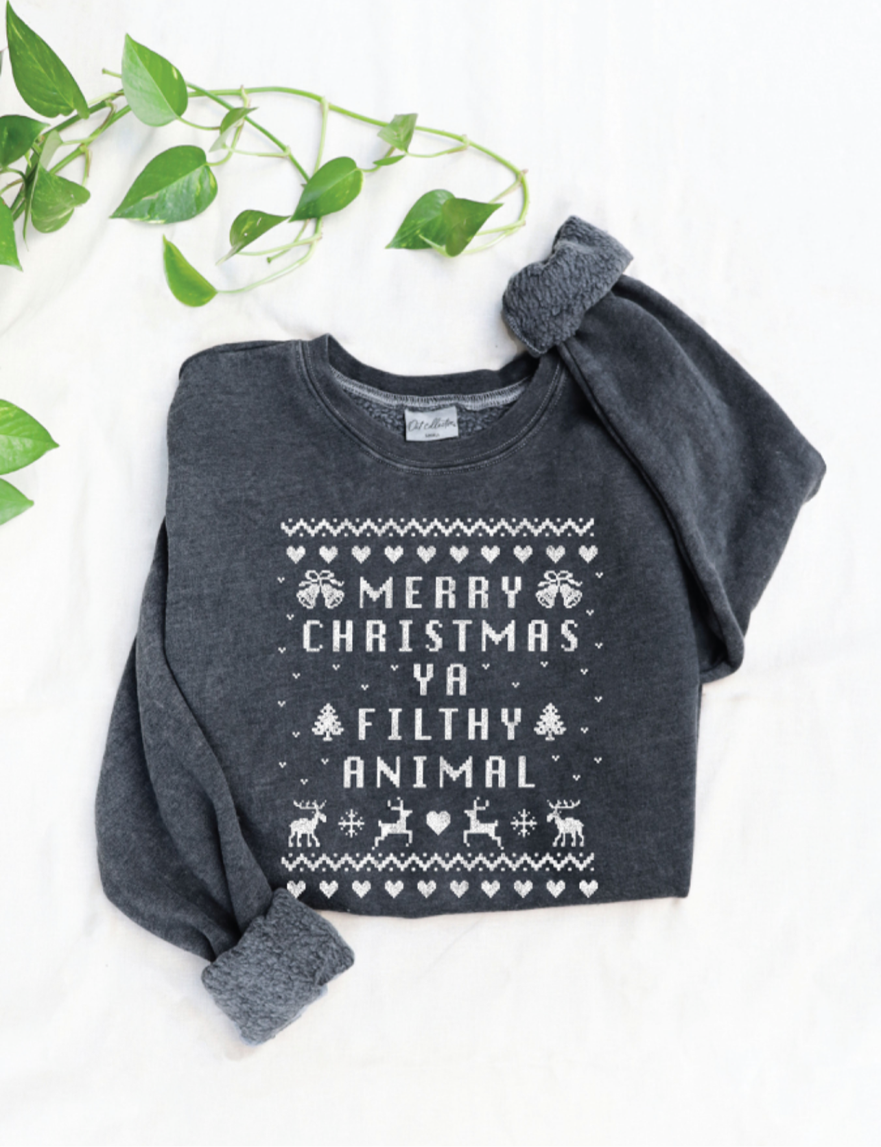 Merry Christmas Ya Filthy Animal Woman Sweatshirt