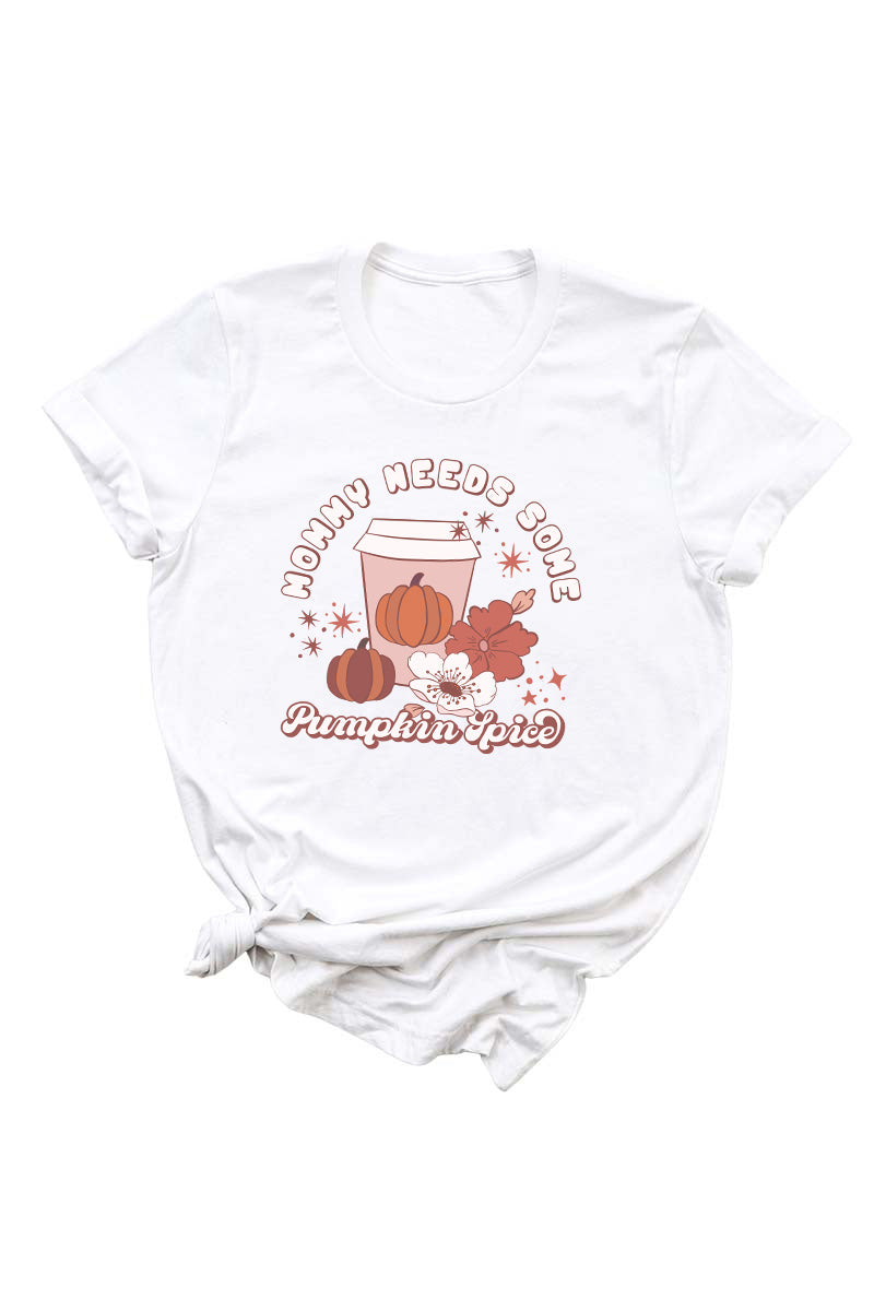 Mommy needs some pumpkin spice Shirt