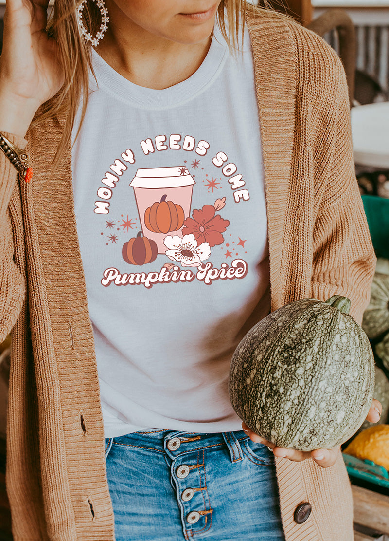Mommy needs some pumpkin spice Shirt